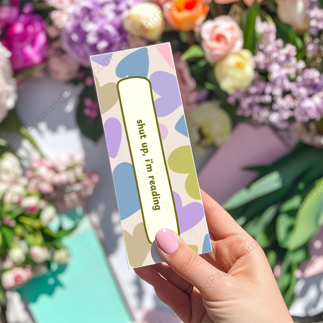 Shut Up I'm Reading - Bookmark