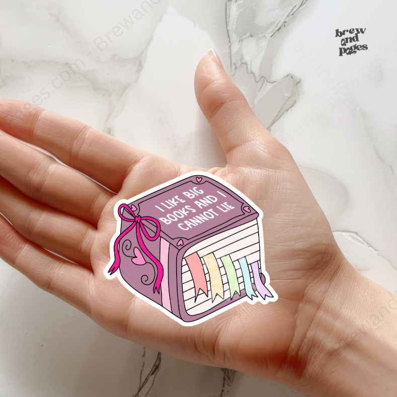 I like Big Books & I Cannot lie - Sticker