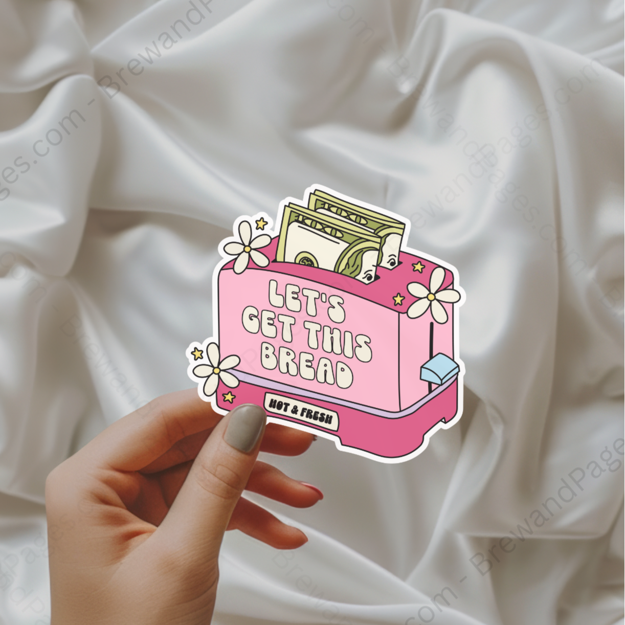 Let's Get This Bread - Sticker