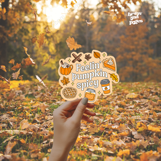 Feeling Pumpkin Spicy - Cute Fall Sticker