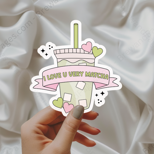 I Love You Matcha - Sticker