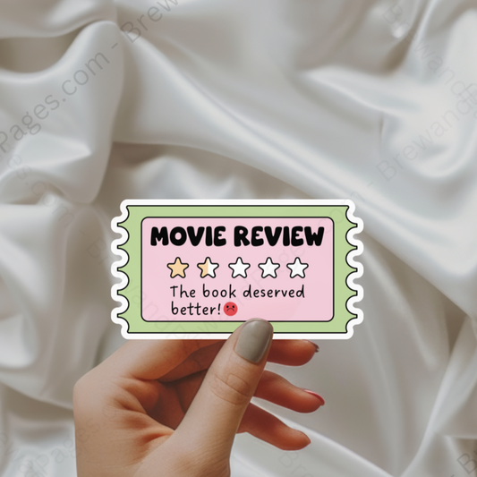 Movie Review, The Book Deserved Better - Sticker