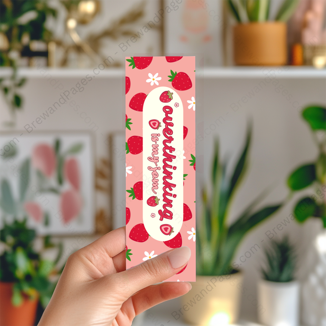 Overthinking is my Jam - Bookmark
